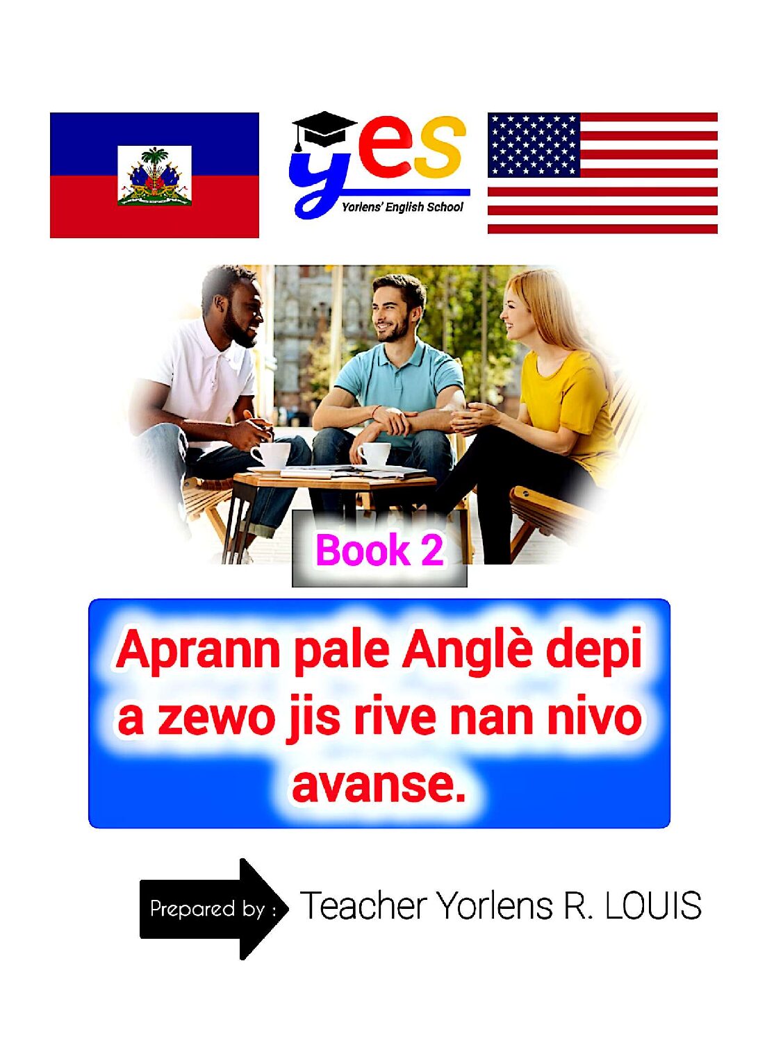 Aprann Pale Anglè Depi a Zewo Jis Nan Nivo Avanse - Book 2